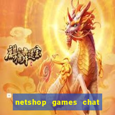 netshop games chat ao vivo